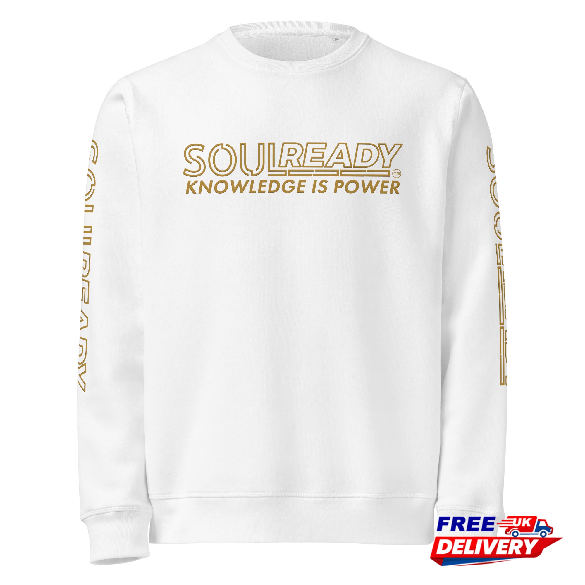 White unisex organic sweatshirt with gold 'SoulReady Knowledge is Power' text, front and sleeve print, UK free delivery